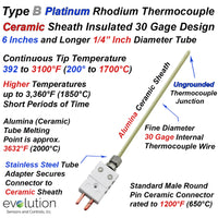 Type B Platinum Rhodium Thermocouple - Ceramic Sheath 6 Inches and Longer 1/4