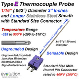 Type E Thermocouple Probe 1/16" Diameter 3 Inches and Longer Stainless Steel Sheath Ungrounded with a Standard Size Connector