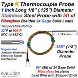 Type K Thermocouple Probe 1 Inch Long 1/8" Diameter with Fiberglass Leads
