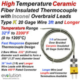 High Temperature Ceramic Fiber Insulated Thermocouple with Inconel Overbraid Leads Type K 20 Gage Wire 3 ft and Longer Leads with Miniature Connector