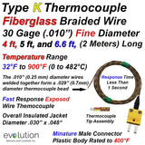 Glass Braided Thermocouples - Type K with 4ft to 6.6ft (2 meters) of Small Diameter 30 Gage Fiberglass Insulated Wire and Miniature Male Connector