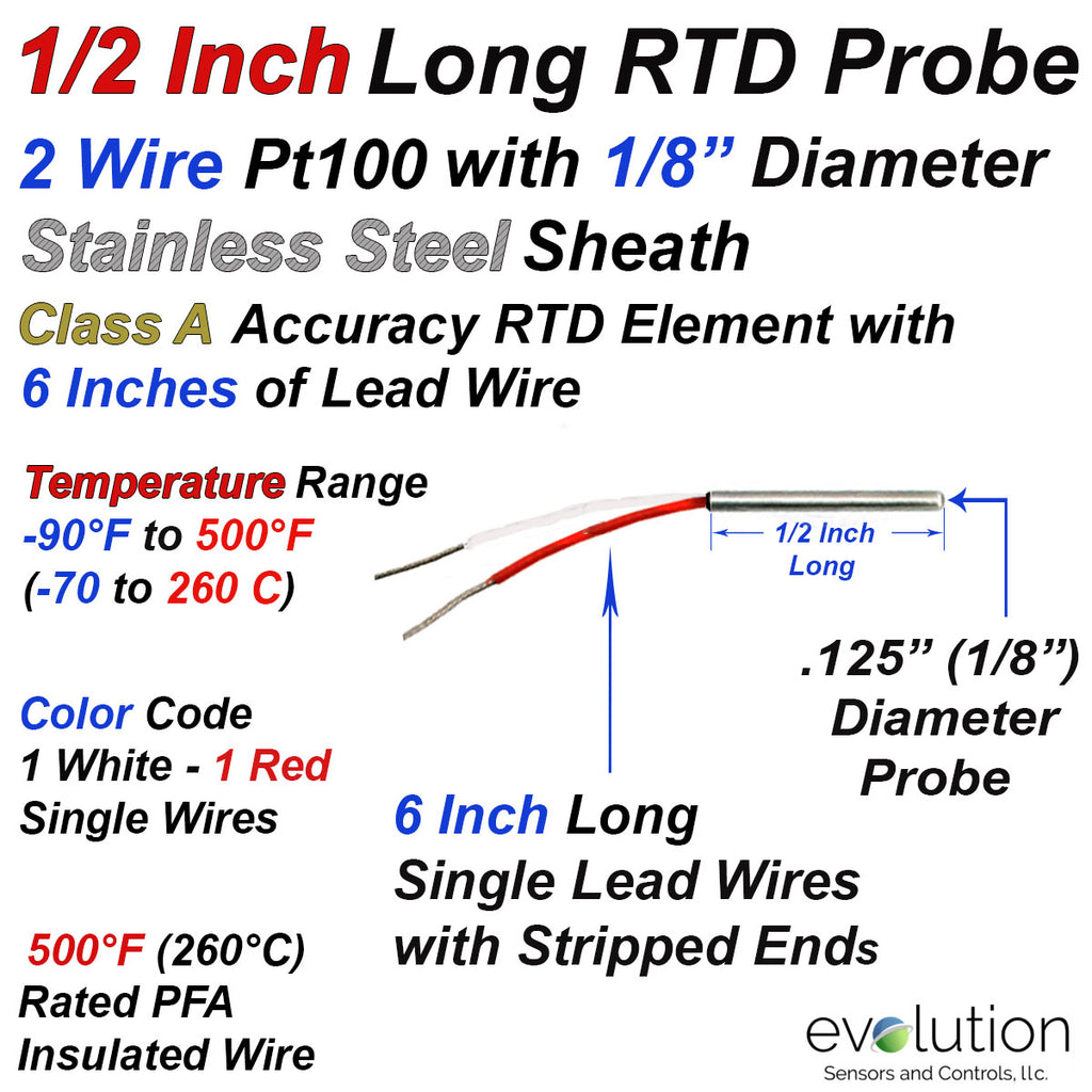 1/2 Inch Long 2 Wire Pt100 RTD Probe with 1/8" Diameter Stainless Steel Sheath and 6 Inches of PFA Insulated Lead Wire