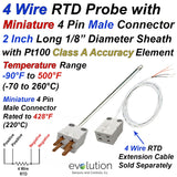 4 Wire Pt100 RTD Probe with a 4 Pin Miniature Dual Male Connector.
