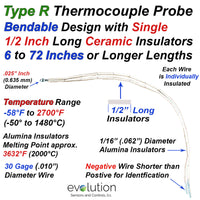 Type R Thermocouple 6 to 24 Inch Long 30 Gage with Ceramic Insulators