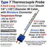 Type T Thermocouple Probe  6 Inch Long 1/8" Diameter Grounded with Miniature Connector
