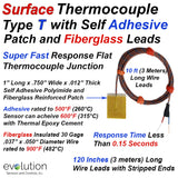 Surface Thermocouple Type T Fast Response with Surface Mount Adhesive Patch and 120 inches of Fiberglass Insulated Wire with Stripped Leads