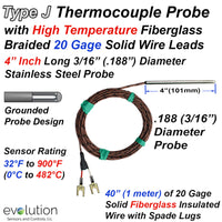 Type J Thermocouple Probe 4 Inches Long 1/8 Diameter with Fiberglass Leads