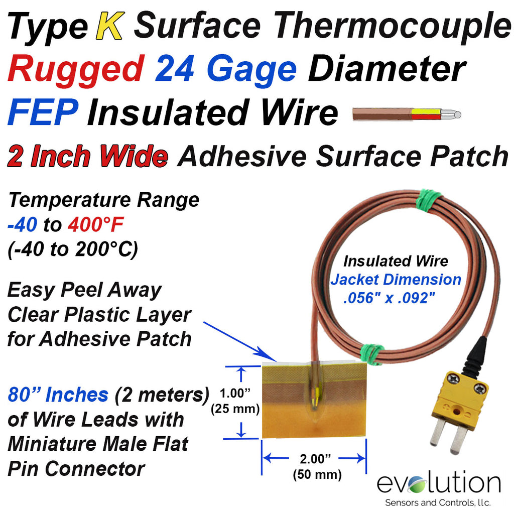Type K Surface Thermocouple with 2 Inch Wide Adhesive Patch and Rugged 24 Gage FEP Insulated Wire 80 Inches Long with Miniature Connector
