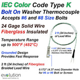 Type K Washer Thermocouple Grounded Junction for #6 or # 8 Bolts and Screws with 2 ft of IEC Color Code Fiberglass Insulated Wire Leads