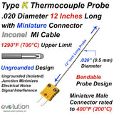 Thermocouple Sensor Type K Ungrounded 12" Long .020" Dia. Inconel Sheath with Miniature Connector