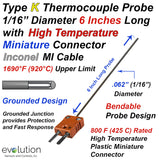 Thermocouple Sensor Type K Grounded 6" Long 1/16" Dia. Inconel sheath with High Temperature Miniature Connector