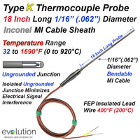 Thermocouple Sensor and Probe Type K Ungrounded 18 inches long 1/16 inch diameter Inconel Sheath with PFA Lead Wire
