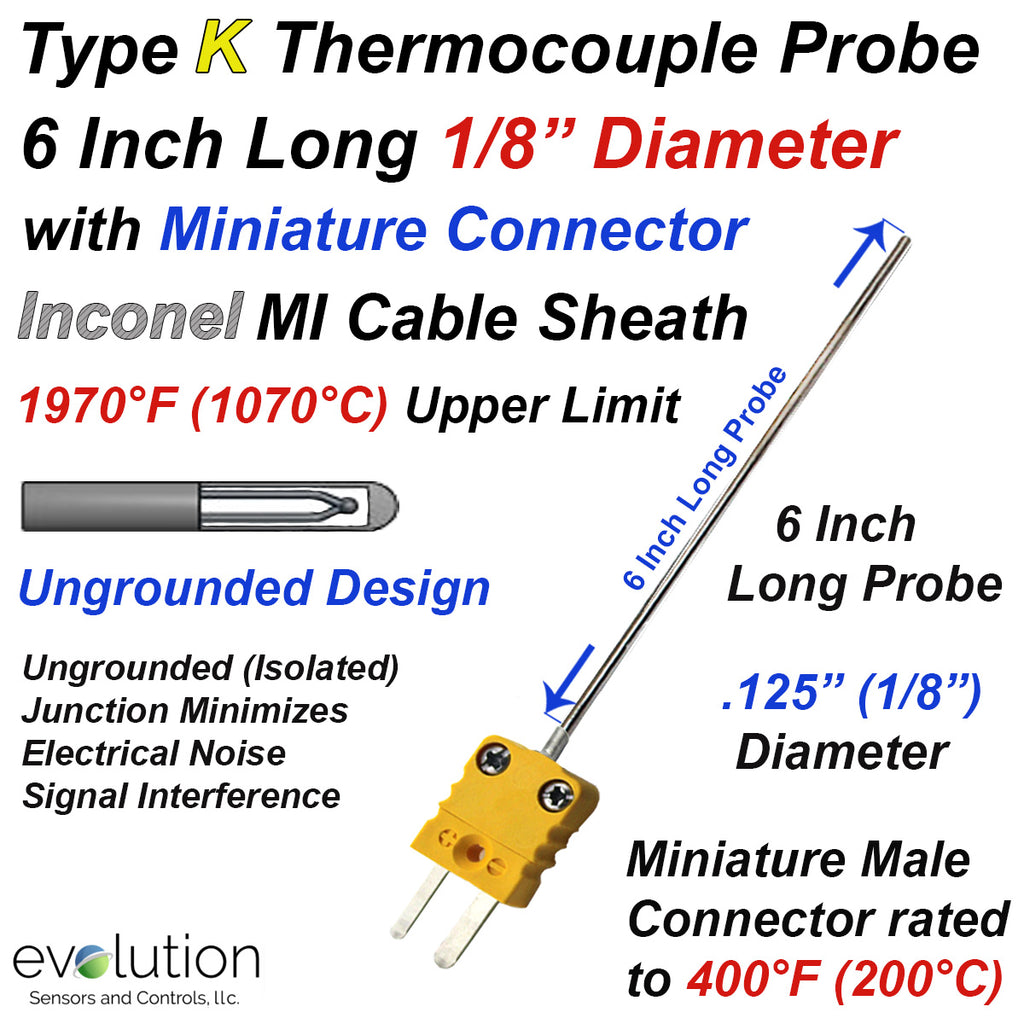 Type K Thermocouple Inconel Probe 1/8" Diameter and 6 inches Long