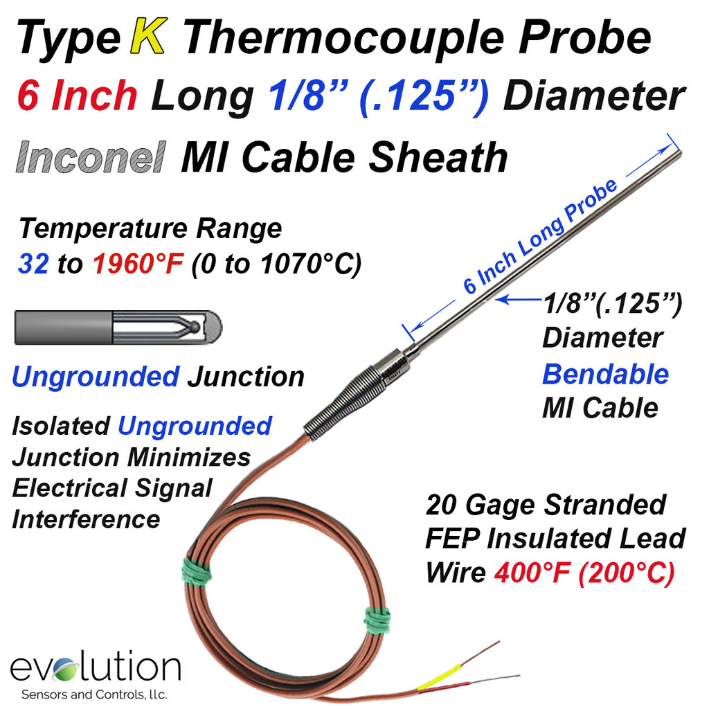 Thermocouple Sensor and Probe Type K Ungrounded 6 inches long 1/8 inch diameter Inconel Sheath with PFA Lead Wire