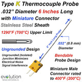 Thermocouple Sensor Type K Ungrounded 6" Long .032" Dia. Stainless Steel Sheath with Miniature Connector