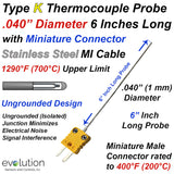 Type K Thermocouple Probe .040" Diameter 6 Inches Long with Connector 