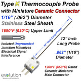 Type K Thermocouple 12 Inch Long 1/16 Diameter with Ceramic Connector