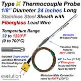 Type K Thermocouple Probe .125" Diameter - 24 Inch Long Stainless Steel Sheath Unrounded with a Transition to 40 Inches of Fiberglass Lead Wire with Miniature Connector