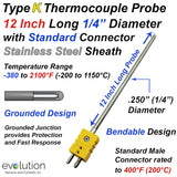 Thermocouple Sensor Type K Grounded 12" Long 1/4" Dia. Stainless Steel Sheath with Standard Connector
