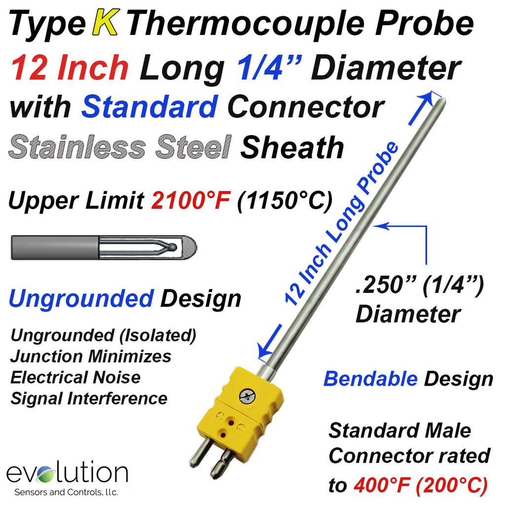 Thermocouple Sensor Type K Ungrounded 12" Long 1/4" Dia. Stainless Steel Sheath with Standard Connector