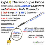 Type K Thermocouple Probe  3 Inches Long 1/4" Diameter with Stainless Steel Overbraid Lead Wire and Miniature Connector