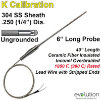 Thermocouple Sensor and Probe Type K Ungrounded 6 inches long 1/4 inch diameter Stainless Steel Sheath with Inconel Overbraid on Ceramic Fiber Lead Wire