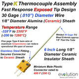 Type K Thermocouple Exposed Junction 30 Gage Wire with Ceramic Alumina 1/8" Diameter Sheath 6 Inches Long with Plastic Miniature Connector
