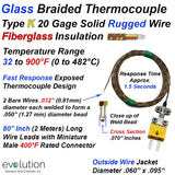 Glass Braided Thermocouple Type K 20 Gage 80 inches long with Miniature Connector