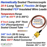 Type K Hermetically Sealed Thermocouple Flexible Design with 20ft Lead