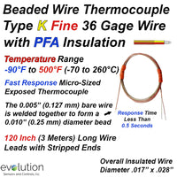 Type K Fine Wire Thermocouple with 10 ft of 36 Gage PFA Insulated Wire