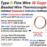 Type K Fine Wire Thermocouple with 2 Point Temperature Calibration