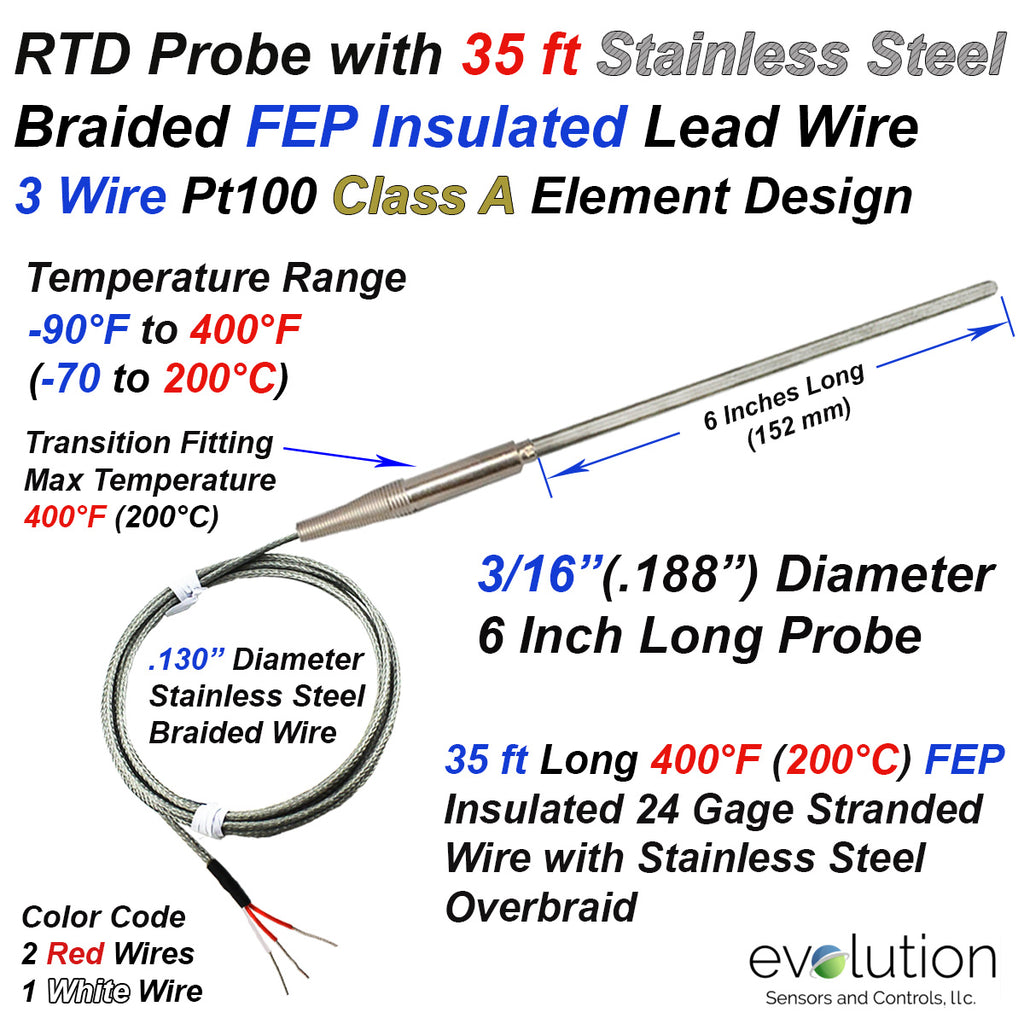 RTD Probe 3 Wire Pt100 - 3/16" Diameter 6" Long with Transition to 35ft of Stainless Steel Braid on FEP Lead Wire