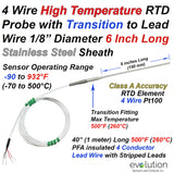 4 Wire RTD Probe High Temperature 1/8" Diameter 6" Long with Metal Transition and 40 Inches of PFA Lead Wire