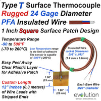 T Type Surface Thermocouple with Adhesive Patch and 1 ft Long Rugged and Flexible 24 Gage PFA Insulated Wire with Stripped Leads