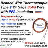 Thermocouple Beaded Wire Sensor Type T 24 Gage PFA Insulated 40 inches long with Stripped Leads